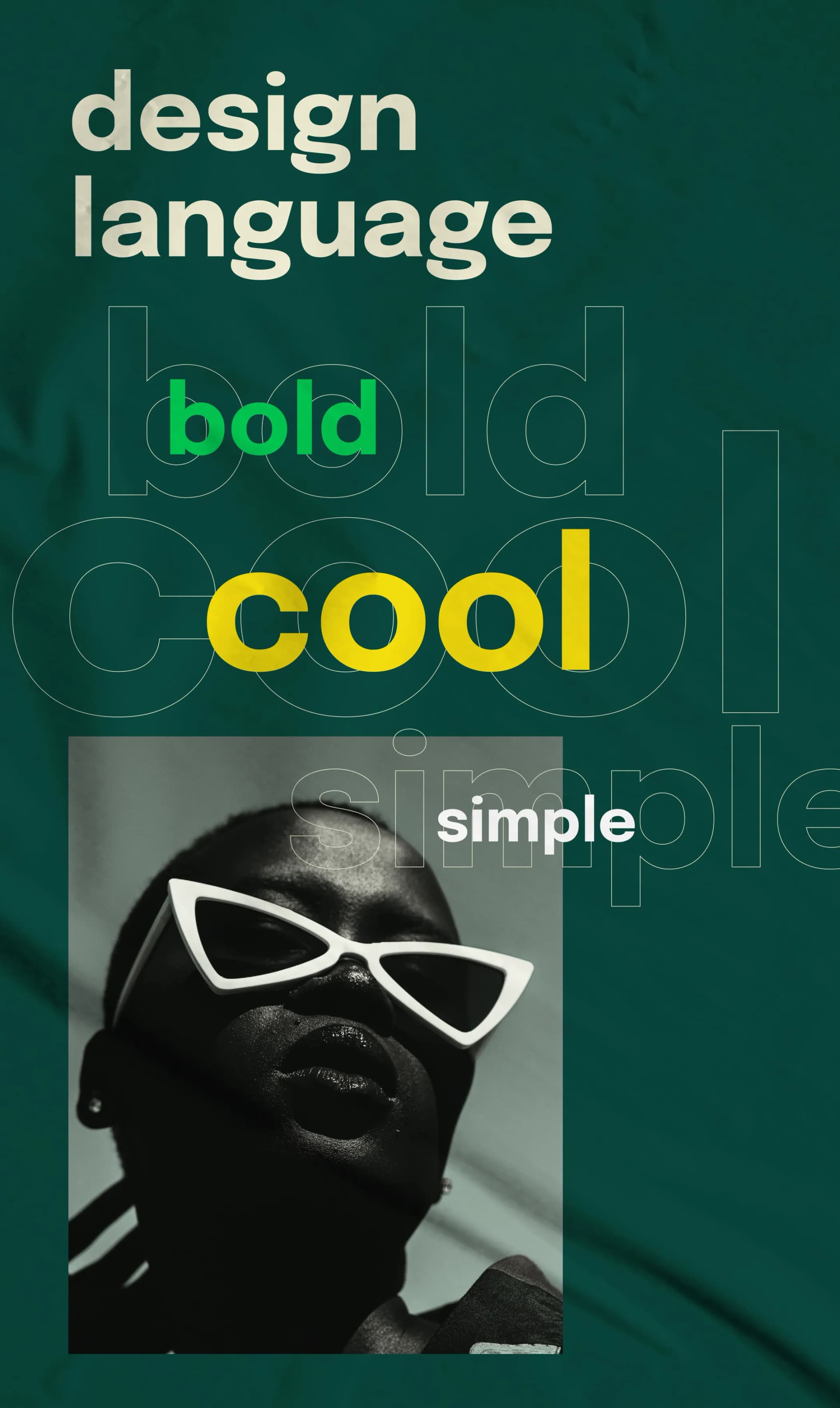 Design language board with the words bold, cool and simple over a portrait in white sunglasses